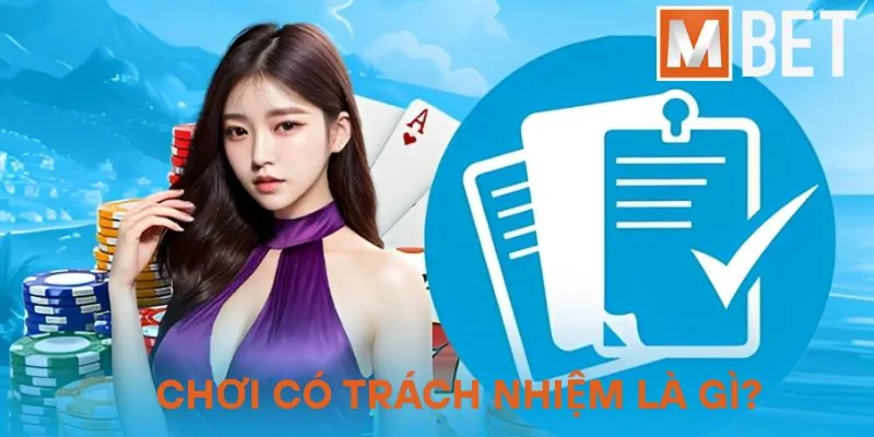 Chơi có trách nhiệm là gì?