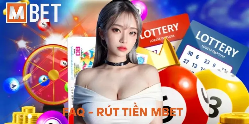 FAQ - rút tiền MBET