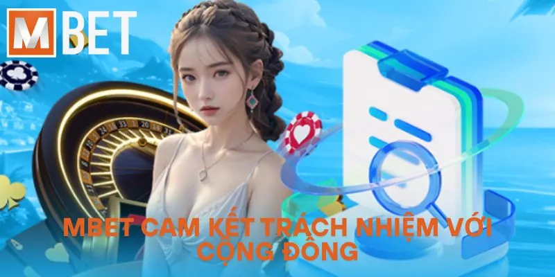 MBET cam kết trách nhiệm với cộng đồng