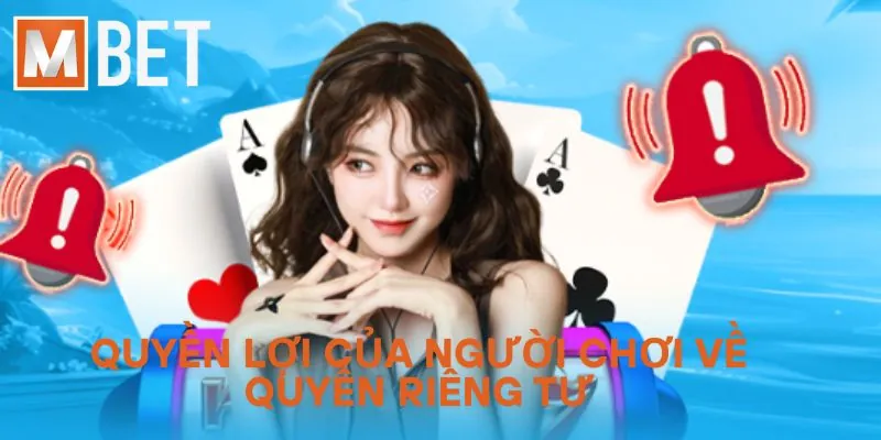 Quyền lợi của người chơi về quyền riêng tư