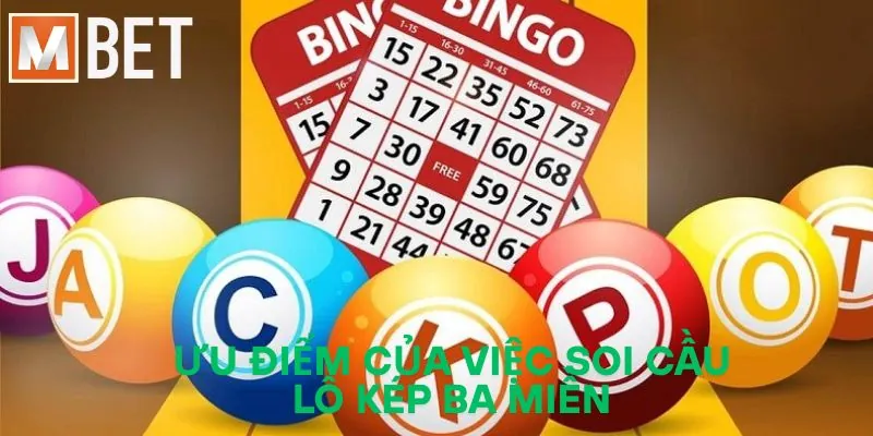 Ưu điểm của việc soi cầu lô kép ba miền