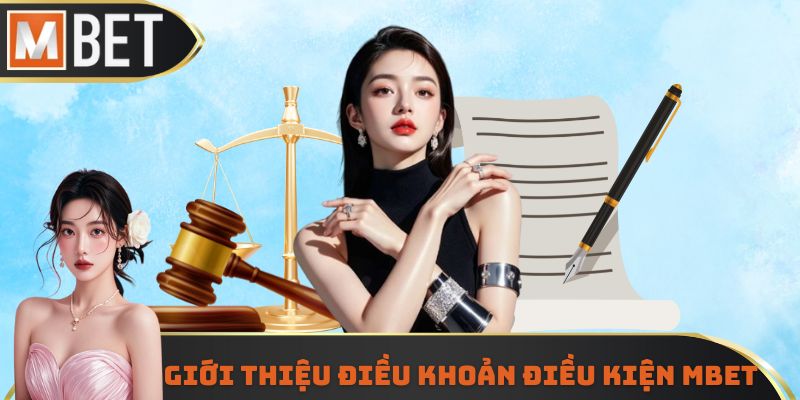 Giới thiệu về điều khoản điều kiện MBET