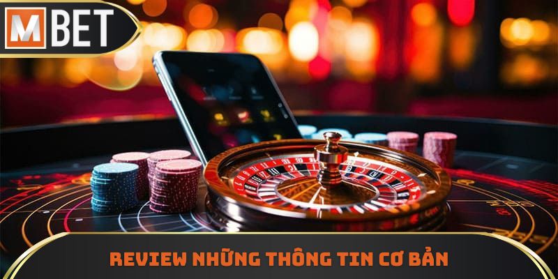 Một vài thông tin cơ bản cần nắm được về thương hiệu MBET
