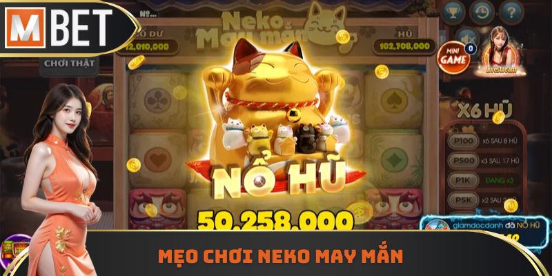 Mẹo chơi Neko may mắn