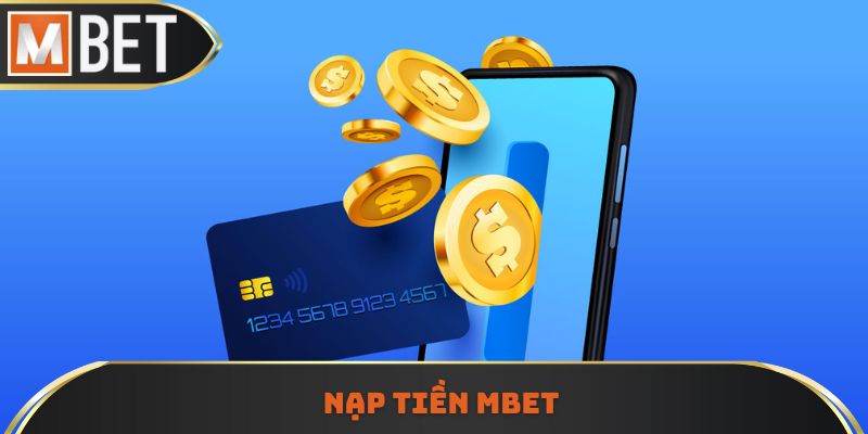 nạp tiền MBET