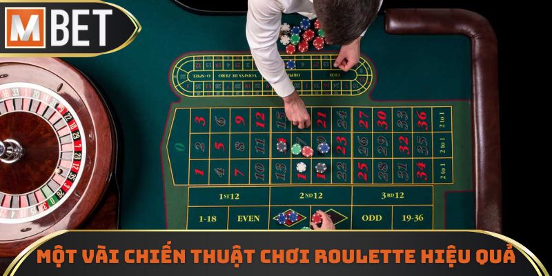 Một vài chiến thuật chơi Roulette hiệu quả từ các chuyên gia hàng đầu