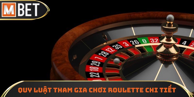 Quy luật tham gia chơi Roulette chi tiết nhất cho những ai chưa biết