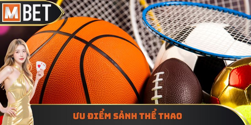 Ưu điểm sảnh thể thao
