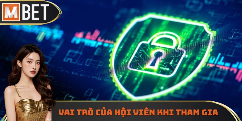 Vai trò của hội viên khi tham gia