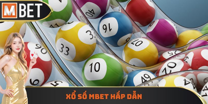 Xổ số MBET hấp dẫn